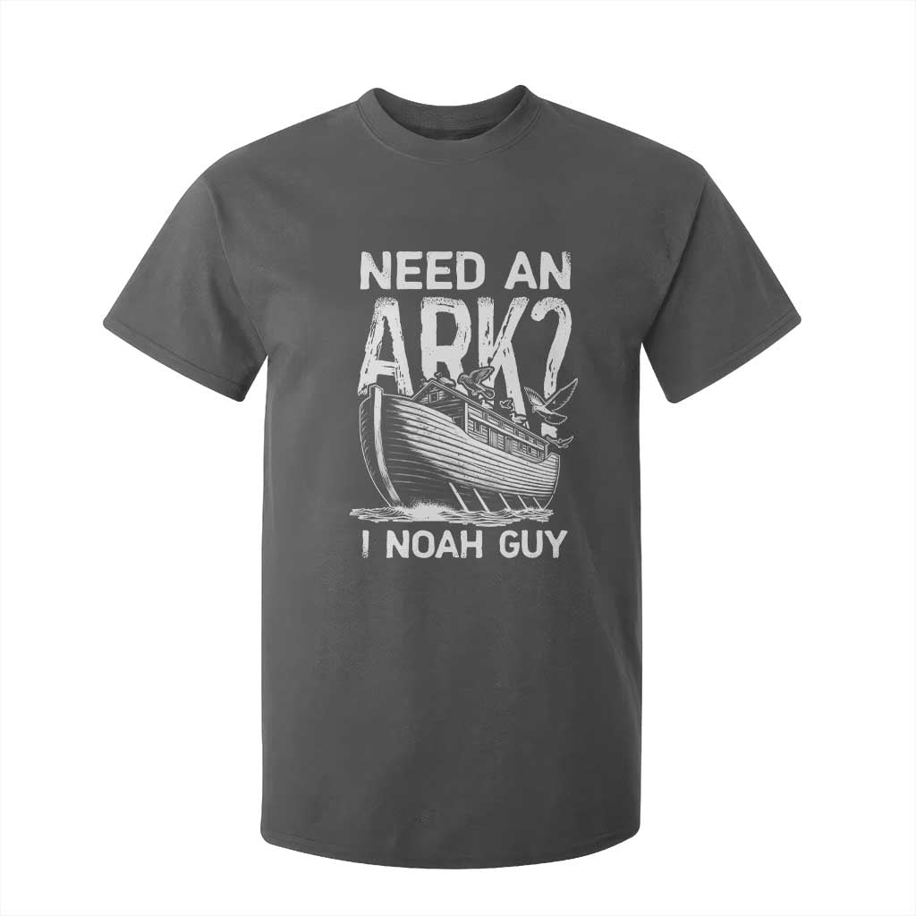 Funny Need An Ark I Noah Guy T Shirt For Kid Christian Pun TS11 Dark Heather Print Your Wear