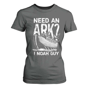 Funny Need An Ark I Noah Guy T Shirt For Women Christian Pun TS11 Dark Heather Print Your Wear