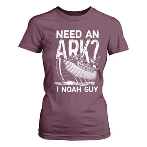 Funny Need An Ark I Noah Guy T Shirt For Women Christian Pun TS11 Maroon Print Your Wear