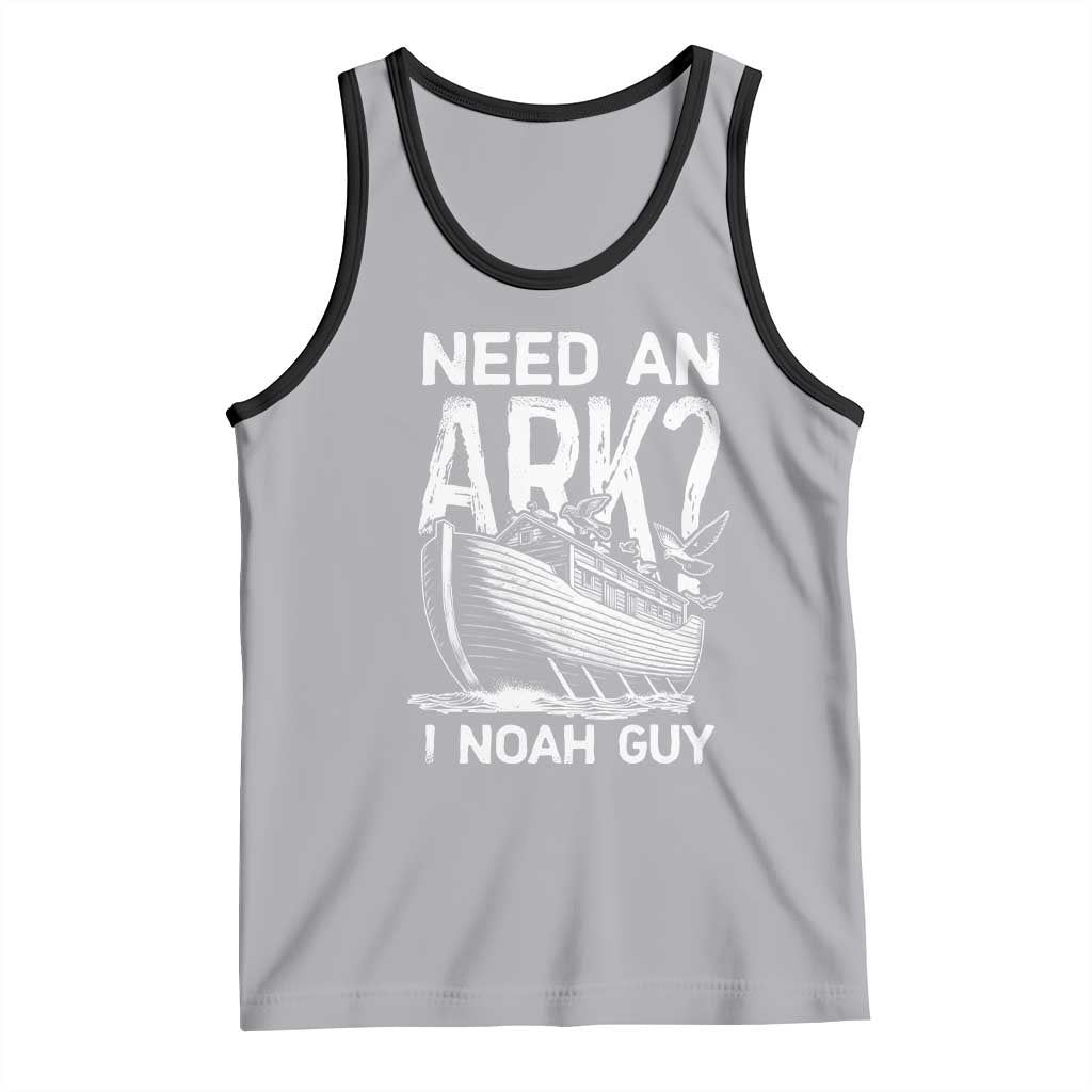 Funny Need An Ark I Noah Guy Tank Top Christian Pun TS11 Athletic Heather Black Print Your Wear