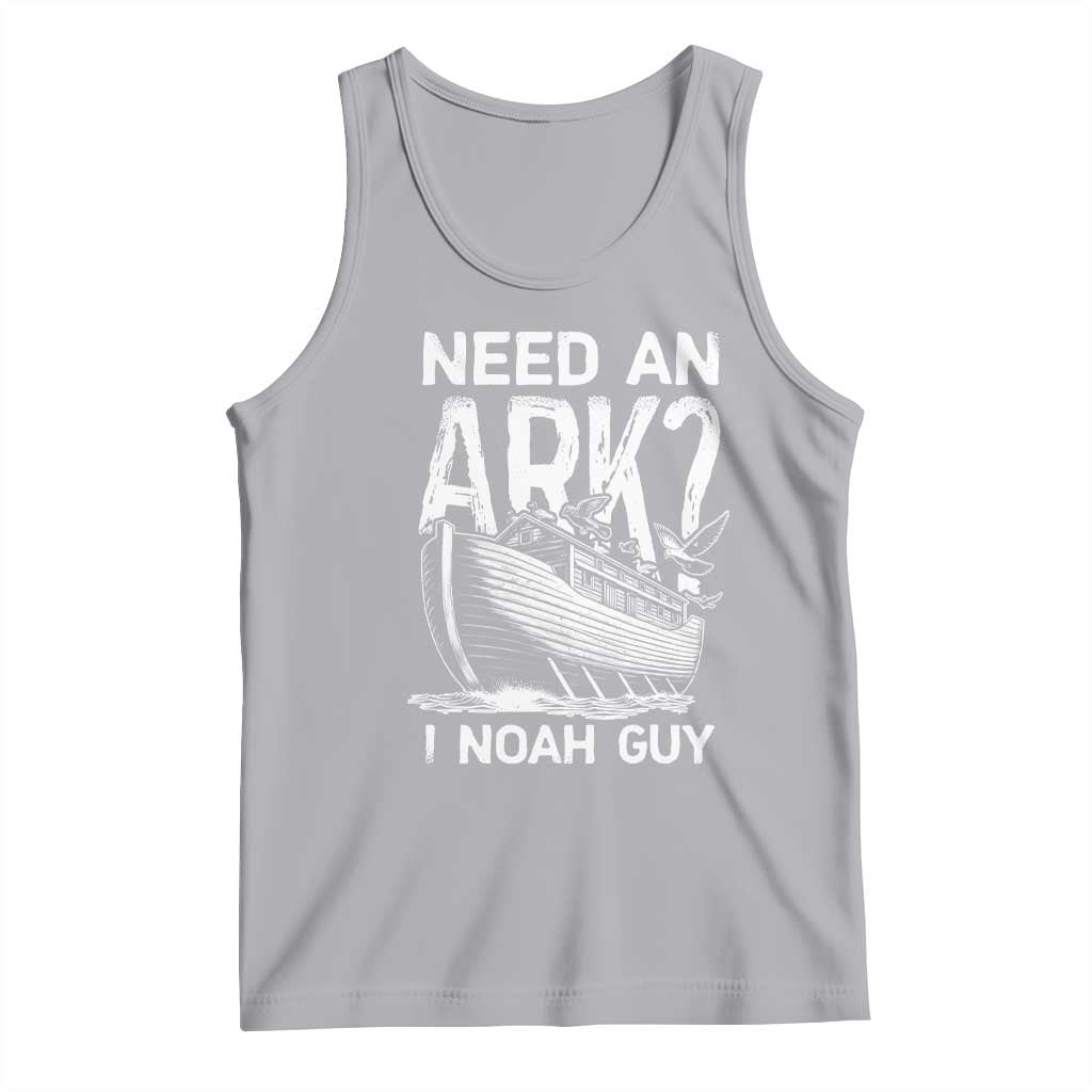 Funny Need An Ark I Noah Guy Tank Top Christian Pun TS11 Athletic Heather Print Your Wear