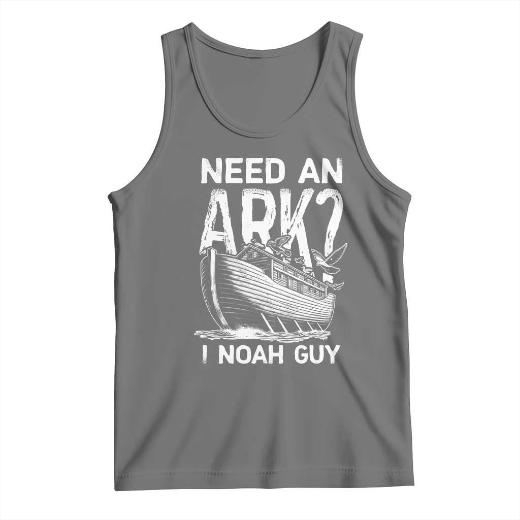 Funny Need An Ark I Noah Guy Tank Top Christian Pun TS11 Black Heather Print Your Wear