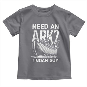 Funny Need An Ark I Noah Guy Toddler T Shirt Christian Pun TS11 Charcoal Print Your Wear