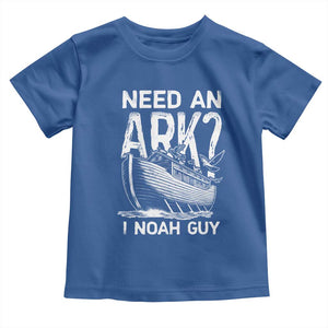 Funny Need An Ark I Noah Guy Toddler T Shirt Christian Pun TS11 Royal Blue Print Your Wear