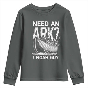 Funny Need An Ark I Noah Guy Youth Sweatshirt Christian Pun TS11 Dark Heather Print Your Wear
