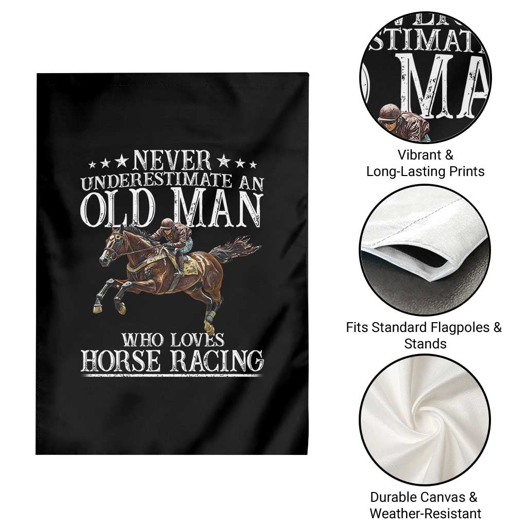 Funny Never Underestimate An Old Man Who Loves Horse Racing Garden Flag TS11 Print Your Wear