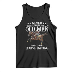 Funny Never Underestimate An Old Man Who Loves Horse Racing Tank Top TS11 Black Print Your Wear
