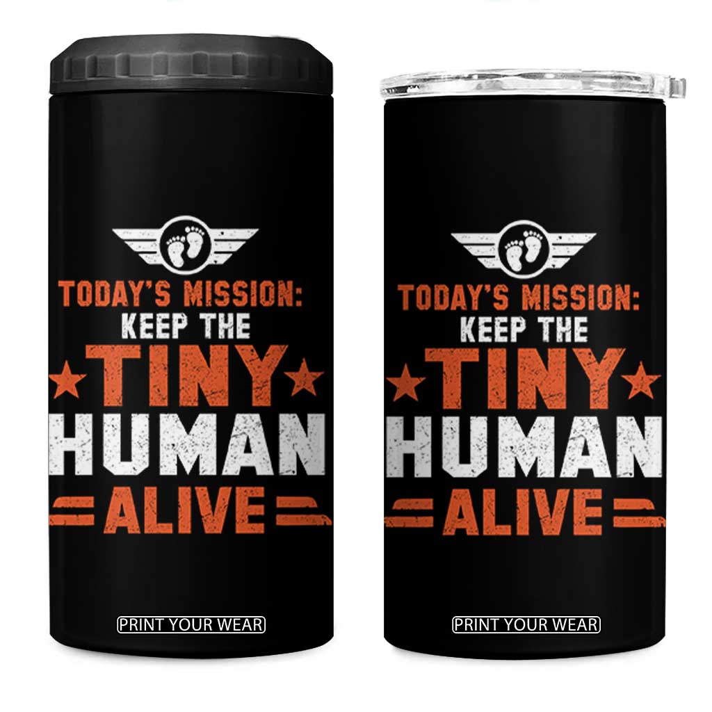 Funny New Dad 4 in 1 Can Cooler Tumbler First Time Father Grandpa Keep Tiny Human Alive TS10 One Size: 16 oz Black Print Your Wear