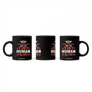 Funny New Dad Coffee Mug First Time Father Grandpa Keep Tiny Human Alive TS10 Print Your Wear