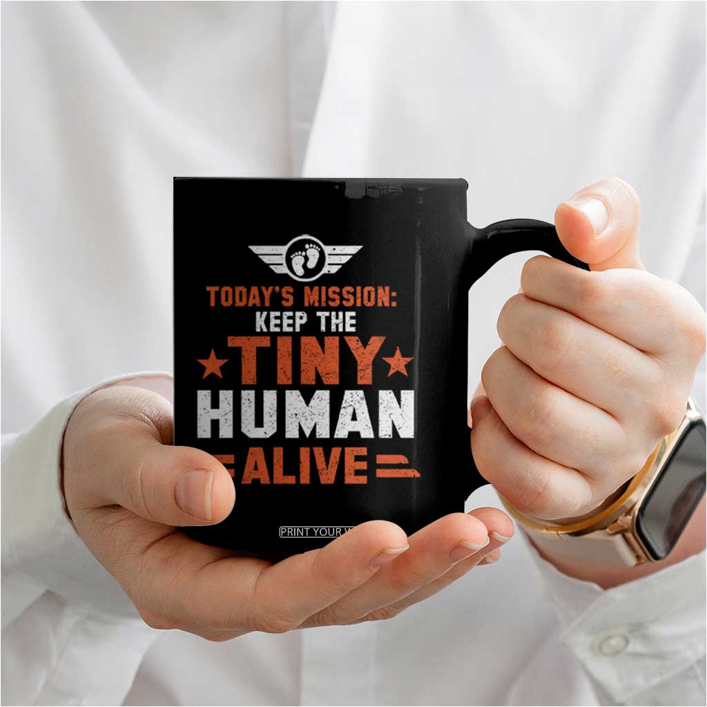 Funny New Dad Coffee Mug First Time Father Grandpa Keep Tiny Human Alive TS10 Print Your Wear