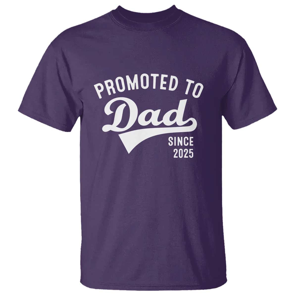 Funny New Dad Promoted To Dad Since 2025 T Shirt Baby Announcement TS11 Purple Print Your Wear