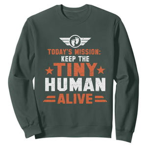 Funny New Dad Sweatshirt First Time Father Grandpa Keep Tiny Human Alive TS10 Dark Forest Green Print Your Wear
