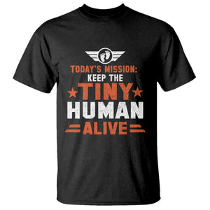 Funny New Dad T Shirt First Time Father Grandpa Keep Tiny Human Alive TS10 Black Print Your Wear
