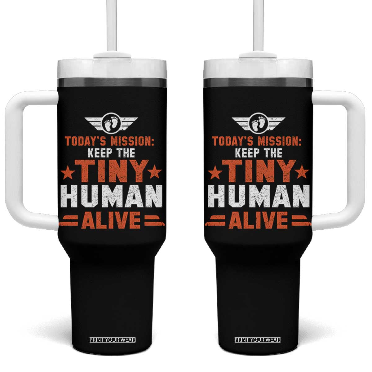 Funny New Dad Tumbler With Handle First Time Father Grandpa Keep Tiny Human Alive TS10 One Size: 40 oz Black Print Your Wear