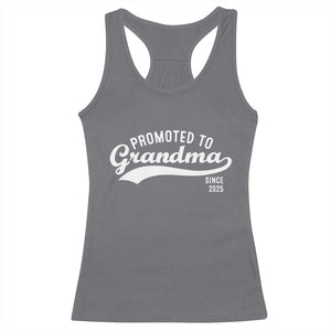 Funny New Grandma Promoted To Grandma Since 2025 Racerback Tank Top Baby Announcement TS11 Charcoal Print Your Wear