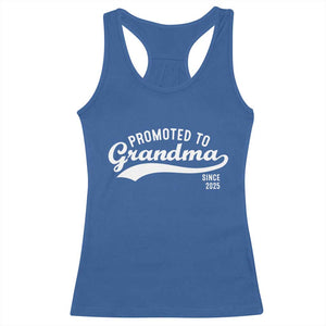 Funny New Grandma Promoted To Grandma Since 2025 Racerback Tank Top Baby Announcement TS11 Royal Blue Print Your Wear
