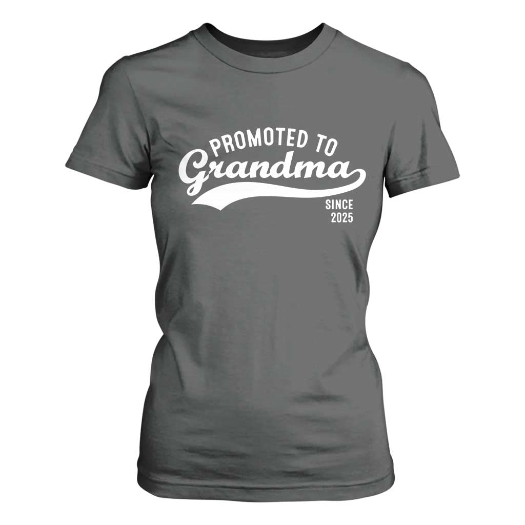 Funny New Grandma Promoted To Grandma Since 2025 T Shirt For Women Baby Announcement TS11 Dark Heather Print Your Wear