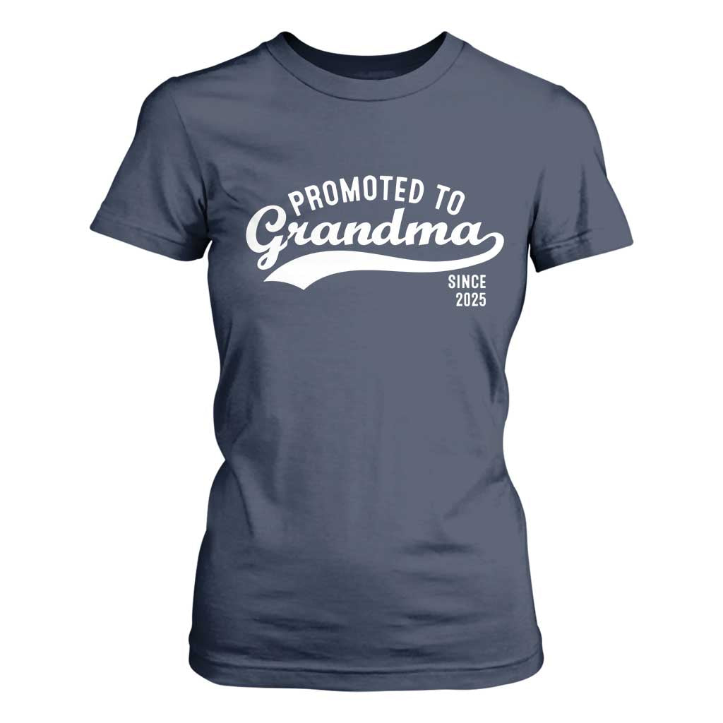 Funny New Grandma Promoted To Grandma Since 2025 T Shirt For Women Baby Announcement TS11 Navy Print Your Wear