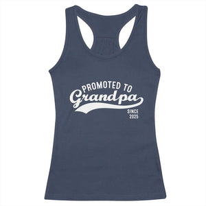 Funny New Grandpa Promoted To Grandpa Since 2025 Racerback Tank Top Baby Announcement TS11 Navy Print Your Wear