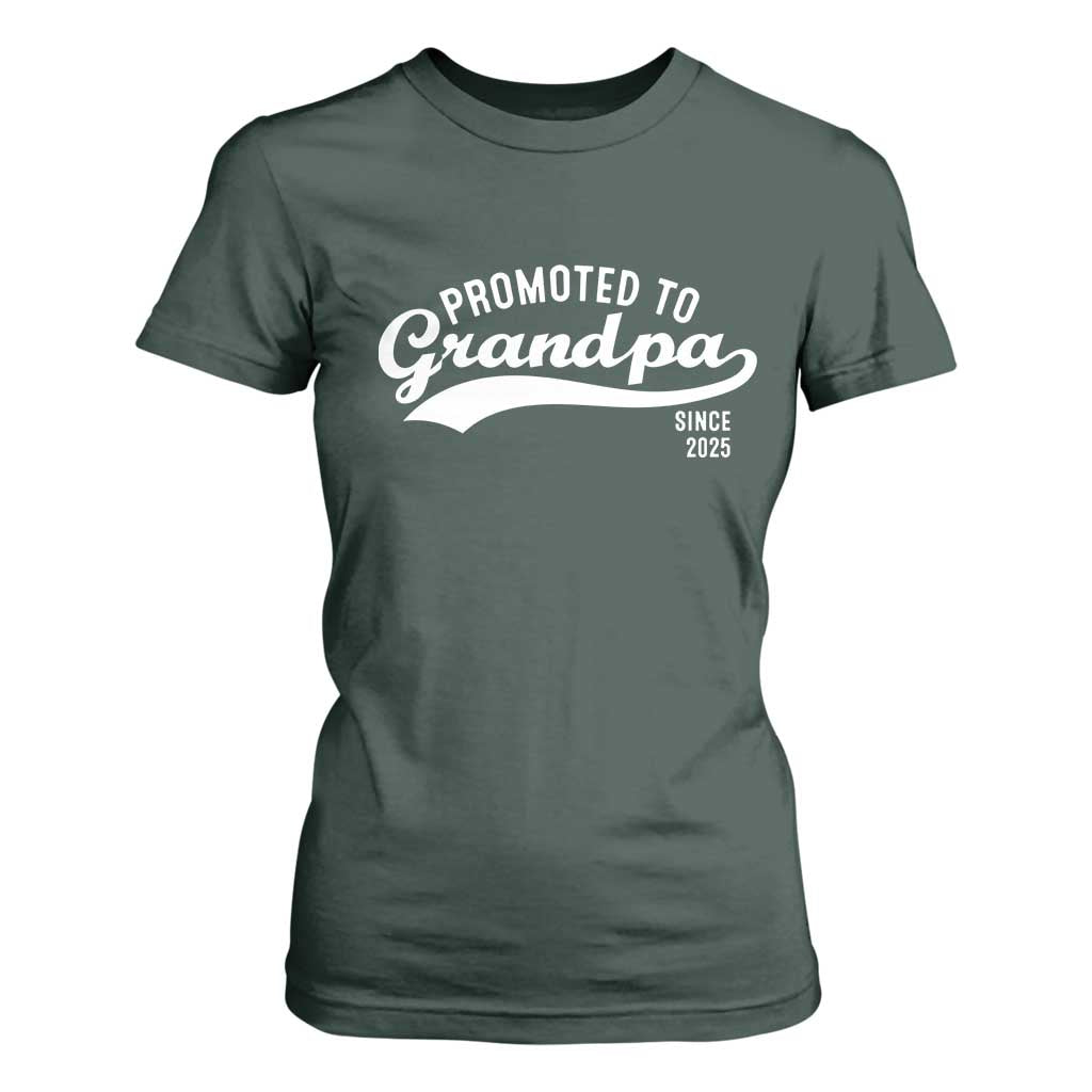 Funny New Grandpa Promoted To Grandpa Since 2025 T Shirt For Women Baby Announcement TS11 Dark Forest Green Print Your Wear