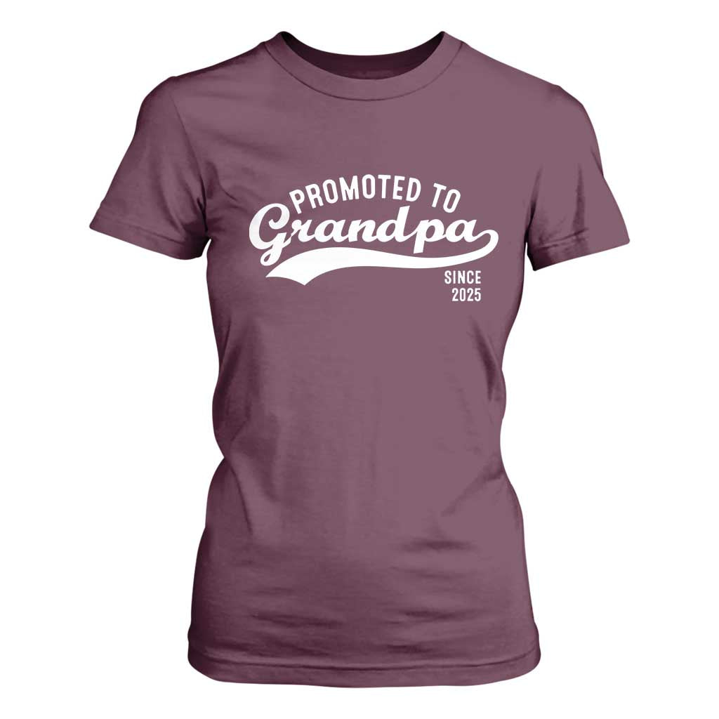 Funny New Grandpa Promoted To Grandpa Since 2025 T Shirt For Women Baby Announcement TS11 Maroon Print Your Wear