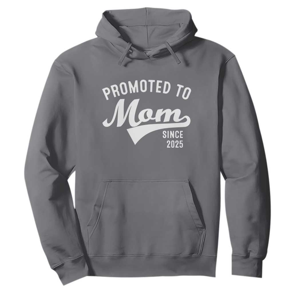 Funny New Mom Promoted To Mom Since 2025 Hoodie Baby Announcement TS11 Charcoal Print Your Wear