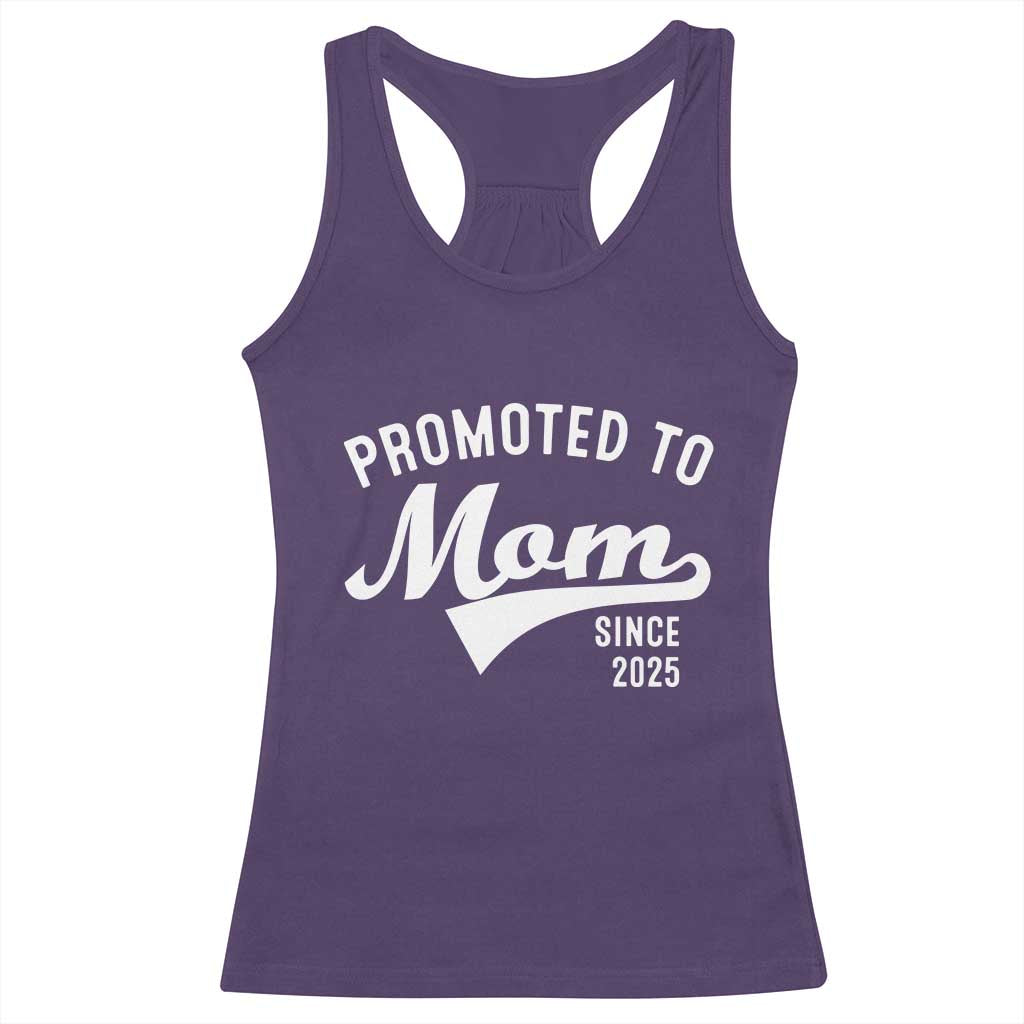 Funny New Mom Promoted To Mom Since 2025 Racerback Tank Top Baby Announcement TS11 Purple Print Your Wear
