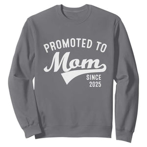 Funny New Mom Promoted To Mom Since 2025 Sweatshirt Baby Announcement TS11 Charcoal Print Your Wear