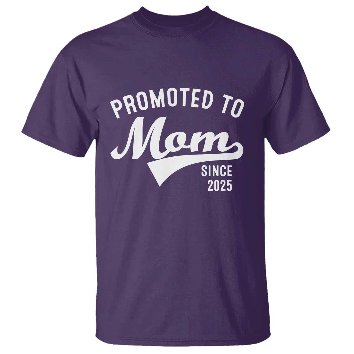 Funny New Mom Promoted To Mom Since 2025 T Shirt Baby Announcement TS11 Purple Print Your Wear