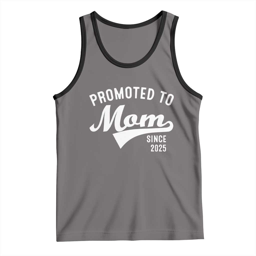 Funny New Mom Promoted To Mom Since 2025 Tank Top Baby Announcement TS11 Deep Heather Black Print Your Wear