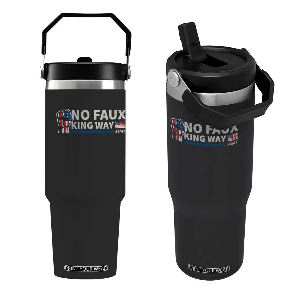Funny No Faux King Way 8647 Flip Straw Tumbler Vintage American Flag TS11 One Size: 30 oz Black Print Your Wear