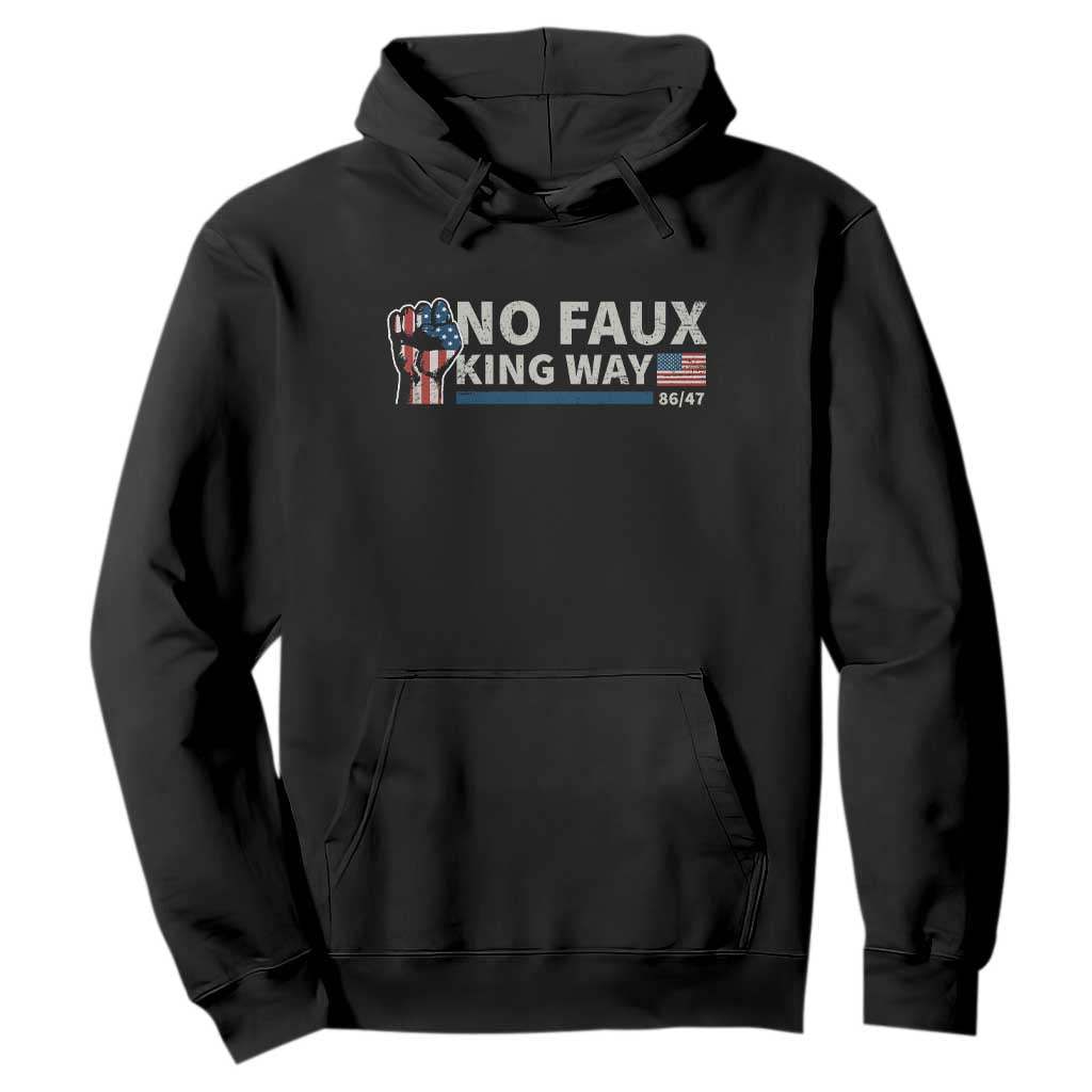 Funny No Faux King Way 8647 Hoodie Vintage American Flag TS11 Black Print Your Wear