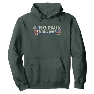 Funny No Faux King Way 8647 Hoodie Vintage American Flag TS11 Dark Forest Green Print Your Wear