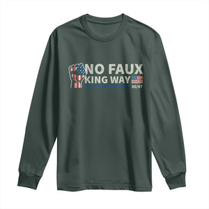Funny No Faux King Way 8647 Long Sleeve Shirt Vintage American Flag TS11 Dark Forest Green Print Your Wear