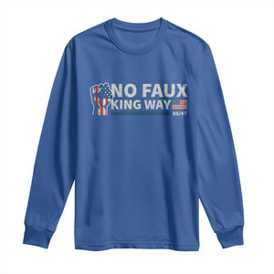 Funny No Faux King Way 8647 Long Sleeve Shirt Vintage American Flag TS11 Royal Blue Print Your Wear