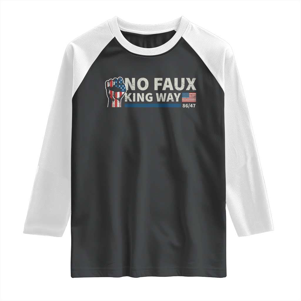 Funny No Faux King Way 8647 Raglan Shirt Vintage American Flag TS11 Black White Print Your Wear