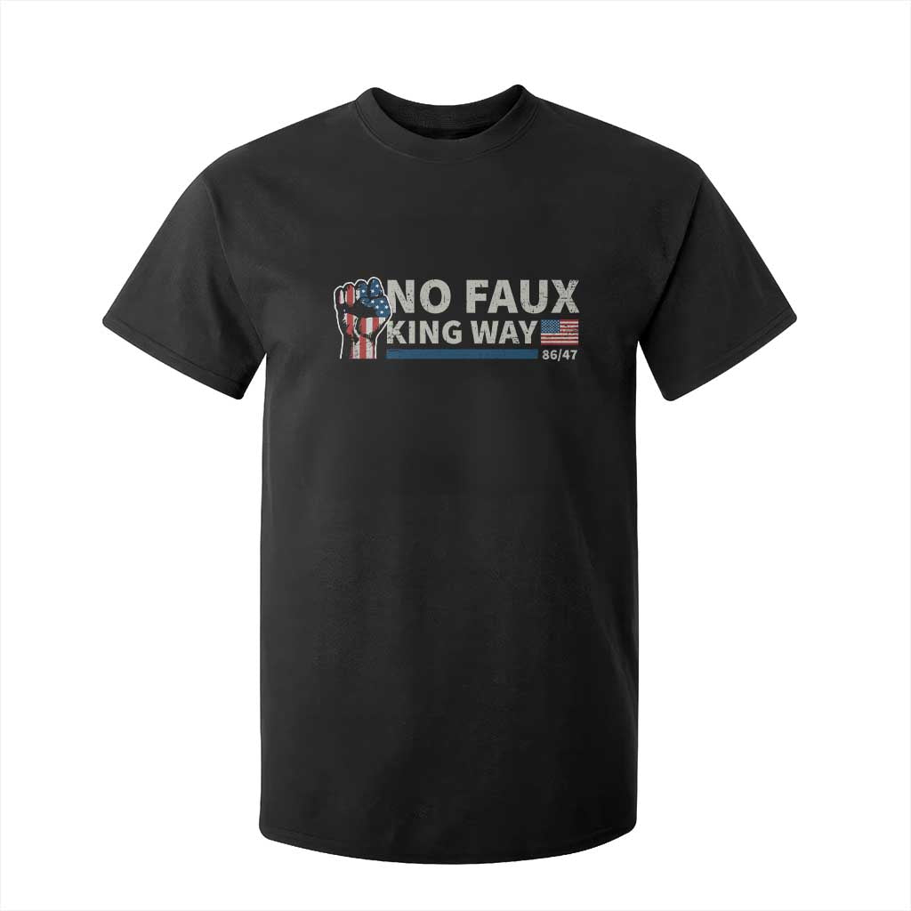 Funny No Faux King Way 8647 T Shirt For Kid Vintage American Flag TS11 Black Print Your Wear
