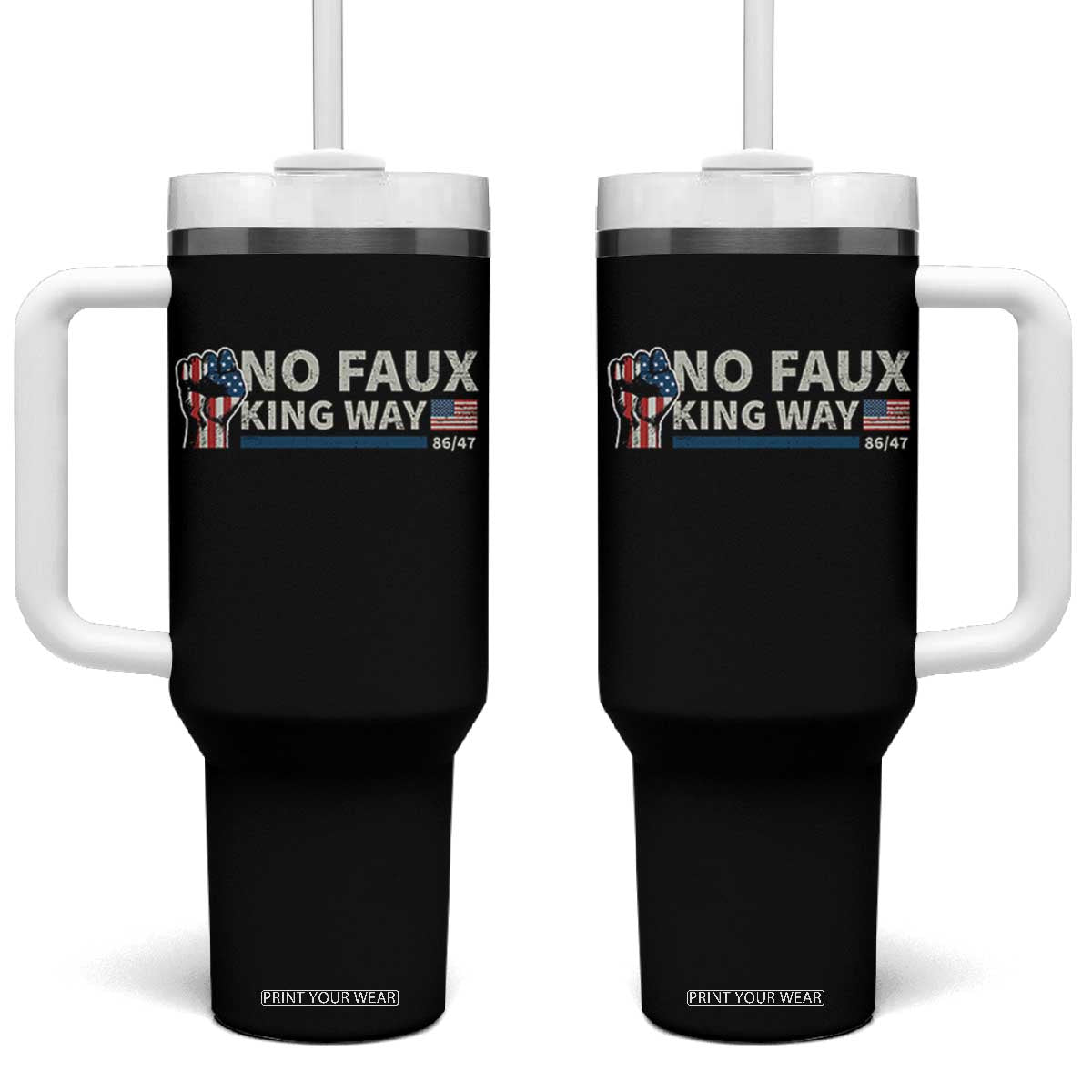Funny No Faux King Way 8647 Tumbler With Handle Vintage American Flag TS11 One Size: 40 oz Black Print Your Wear