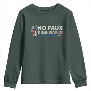 Funny No Faux King Way 8647 Youth Sweatshirt Vintage American Flag TS11 Dark Forest Green Print Your Wear