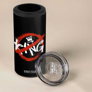 Funny No King Graffiti Style Crown 4 in 1 Can Cooler Tumbler TS11 Print Your Wear