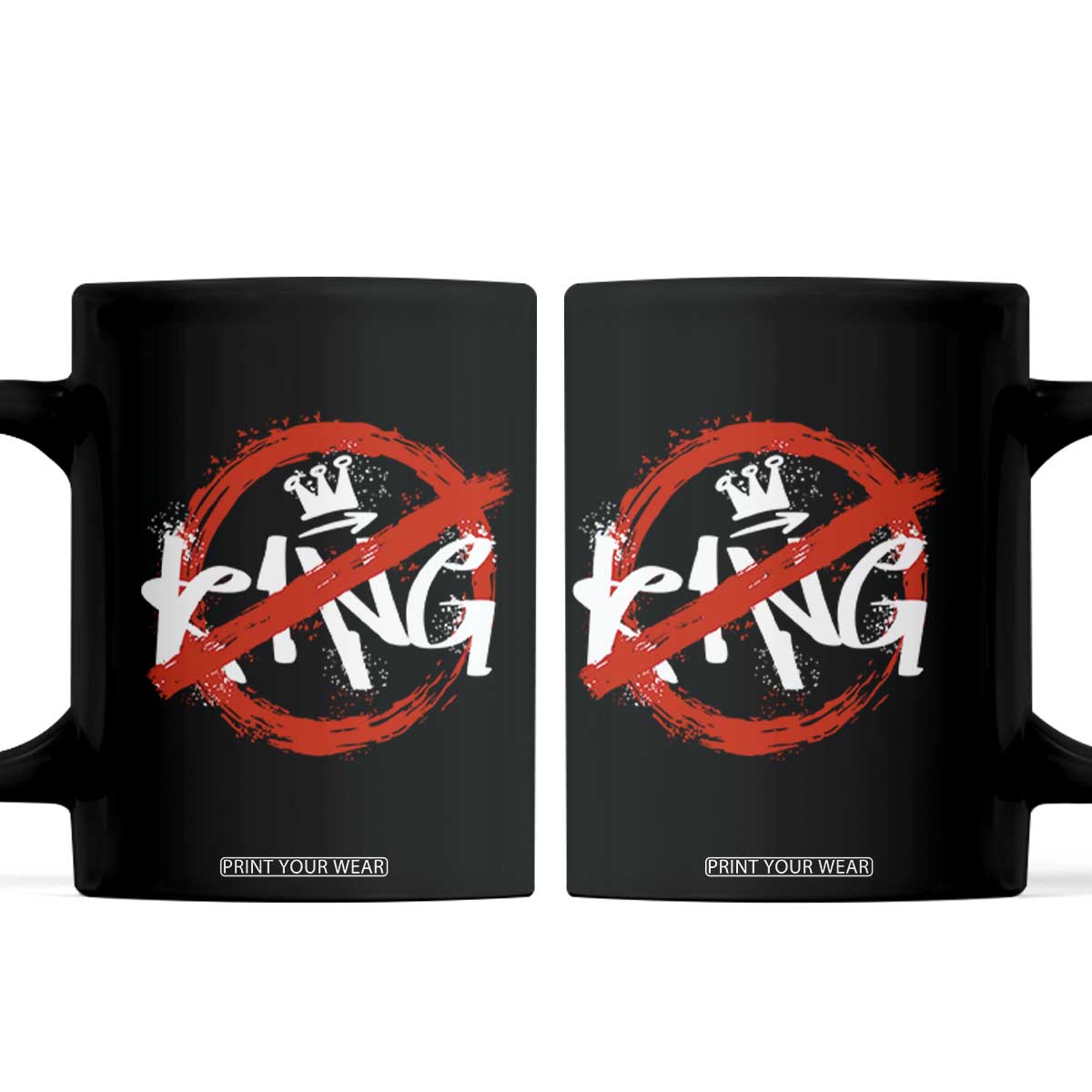 Funny No King Graffiti Style Crown Coffee Mug TS11 Black Print Your Wear