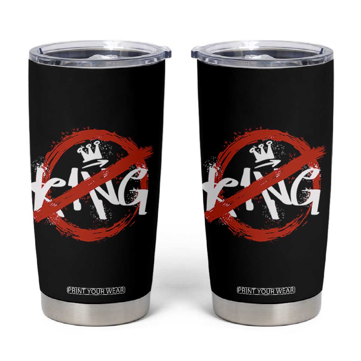 Funny No King Graffiti Style Crown Tumbler Cup TS11 Black Print Your Wear