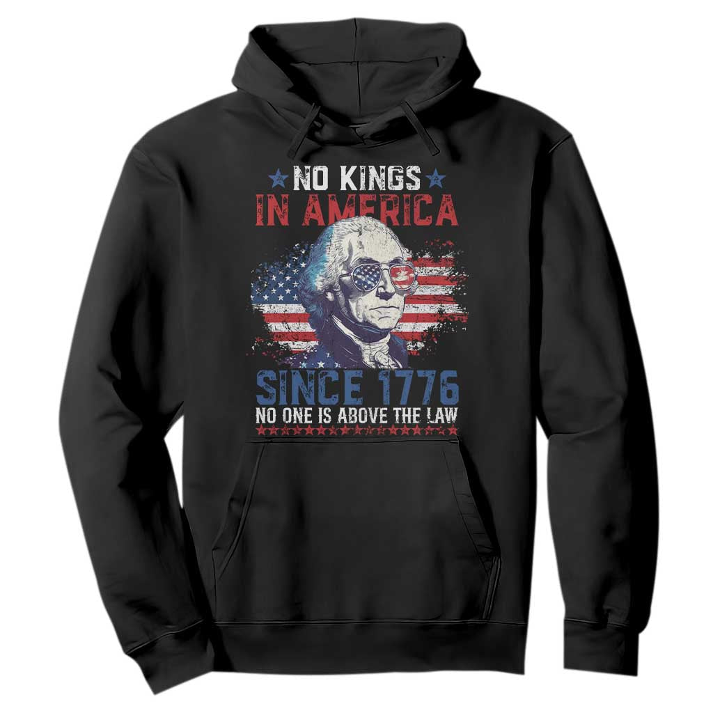 Funny No King In America Since 1776 No One Is Above The Law Hoodie George Washington TS11 Black Print Your Wear