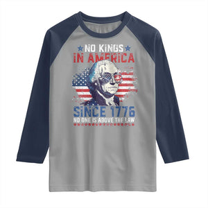 Funny No King In America Since 1776 No One Is Above The Law Raglan Shirt George Washington TS11 Sport Gray Navy Print Your Wear