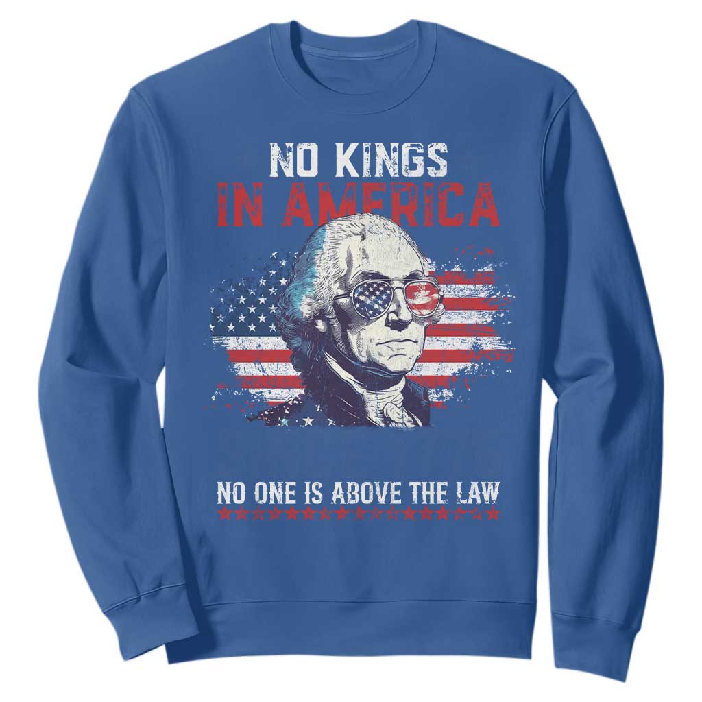 Funny No King In America Since 1776 No One Is Above The Law Sweatshirt George Washington TS11 Royal Blue Print Your Wear