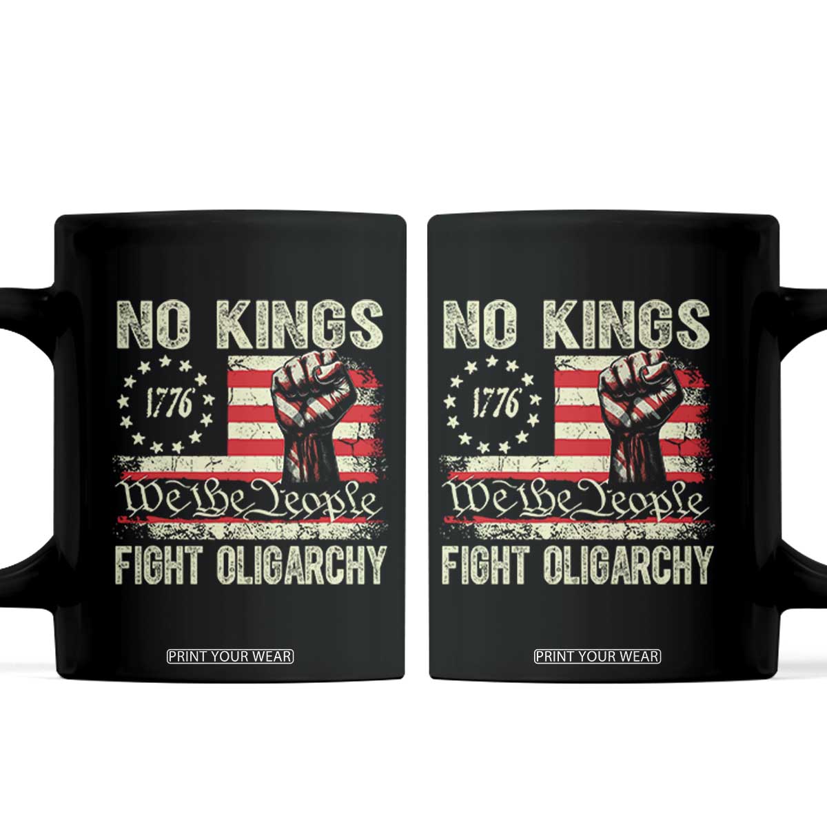 Funny No Kings Fight Oligarchy Coffee Mug Betsy Ross Flag Hand Fist TS11 Black Print Your Wear