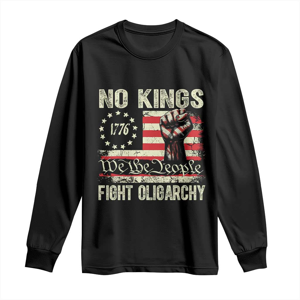 Funny No Kings Fight Oligarchy Long Sleeve Shirt Betsy Ross Flag Hand Fist TS11 Black Print Your Wear