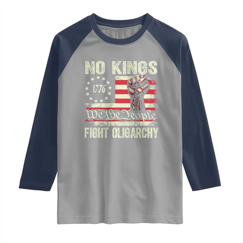 Funny No Kings Fight Oligarchy Raglan Shirt Betsy Ross Flag Hand Fist TS11 Sport Gray Navy Print Your Wear