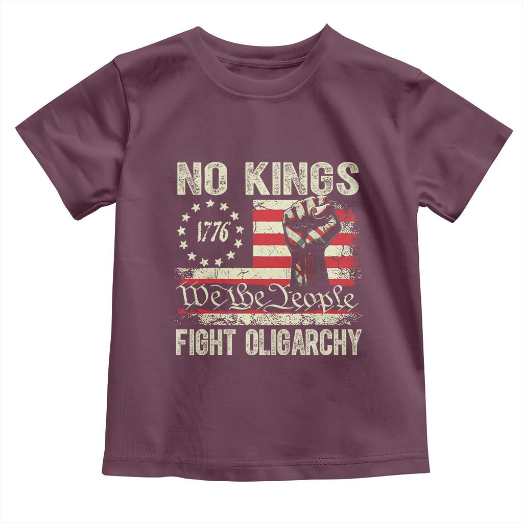 Funny No Kings Fight Oligarchy Toddler T Shirt Betsy Ross Flag Hand Fist TS11 Maroon Print Your Wear