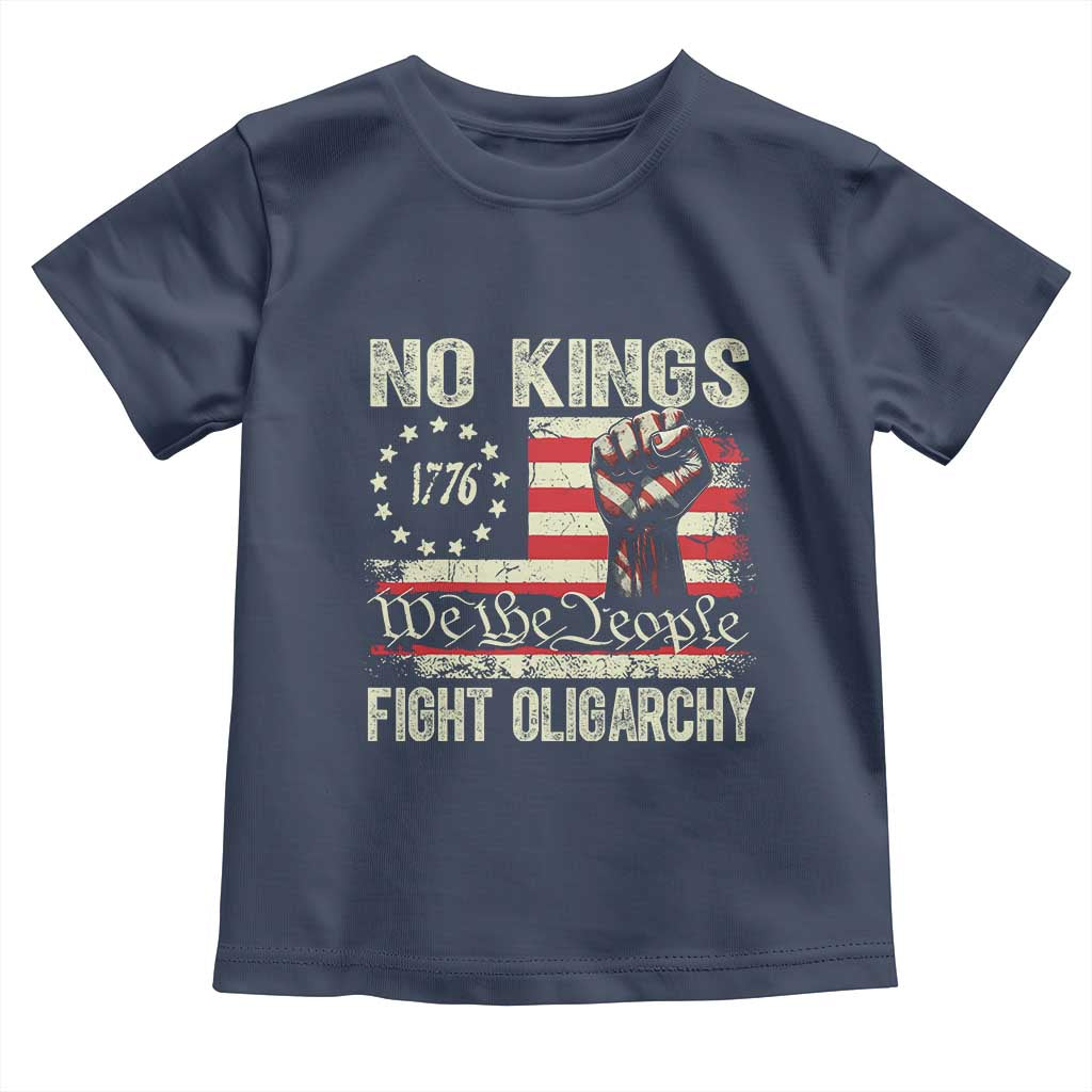 Funny No Kings Fight Oligarchy Toddler T Shirt Betsy Ross Flag Hand Fist TS11 Navy Print Your Wear